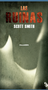 Las Ruinas - Scott Smith - Spanish