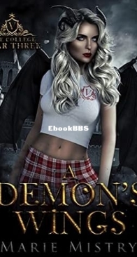 A Demon's Wings - Year Three Vice College For Young Demons 03 - Marie Mistry - English