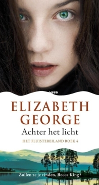 Achter Het Licht - Het Fluistereiland 4 - Elizabeth George - Dutch
