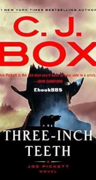 Three-Inch Teeth - Joe Pickett 24 - C. J. Box - English