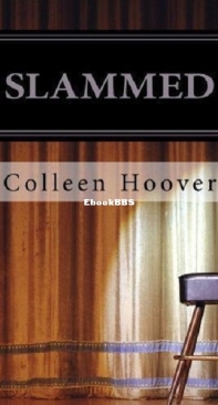 Slammed [Slammed Book 1] - Colleen Hoover - English