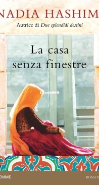La Casa Senza Finestre - Nadia Hashimi - Italian