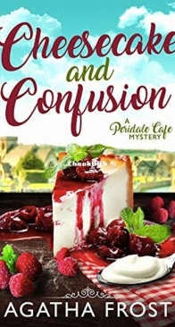 Cheesecake and Confusion - Peridale Cafe 18 - Agatha Frost - English