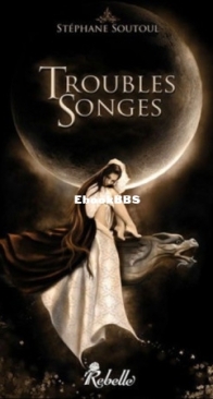 Troubles Songes - Stéphane Soutoul - French
