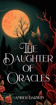 The Daughter of Oracles - Gravestone Trilogy 03 - Amber Darwin - English