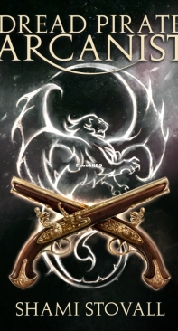Dread Pirate Arcanist - Frith Chronicles 02 - Shami Stovall - English