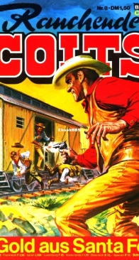 Rauchende Colts 08 - Gold aus Santa Fe - Bastei - German