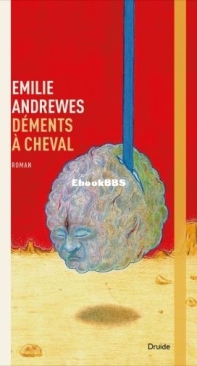 Déments A Cheval - Emilie Andrewes - French