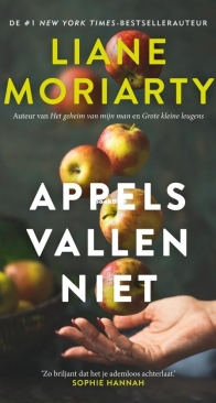 Appels Vallen Niet - Liane Moriarty - Dutch