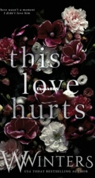 This Love Hurts - This Love Hurts 1 - W. Winters - English