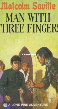 Man with Three Fingers - Lone Pine 16 - Malcolm Saville - English