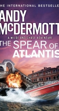 The Spear of Atlantis - Nina Wilde And Eddie Chase 14 - Andy McDermott - English