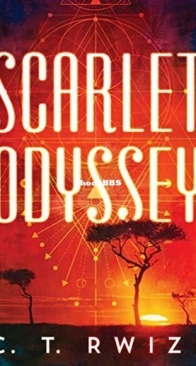 Scarlet Odyssey - Scarlet Odyssey 1 - C. T. Rwizi - English
