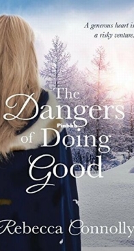 The Dangers of Doing Good - Arrangements 4 - Rebecca Connolly - English