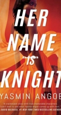 Her Name Is Knight - Nena Knight 1 - Yasmin Angoe - English