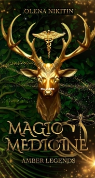 Magic Medicine - Amber Legends 01 - Olena Nikitin - English